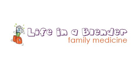 life in a blender family medicine